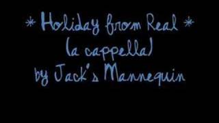 Holiday from Real a cappella by Jack&#39;s Mannequin