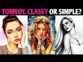 TOMBOY, CLASSY OR SIMPLE? QUIZ Personality Test - 1 Million Tests