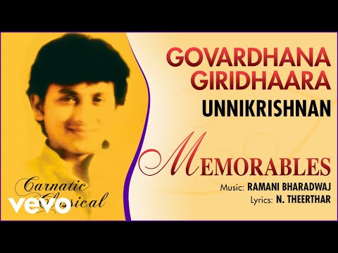 Govardhana Giridhaara - Memorables | Unnikrishnan | Official Audio Song