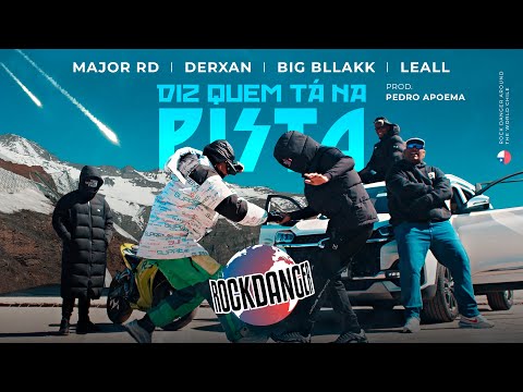Rock Danger Feat: Derxan, Major RD, Big Bllakk e LEALL - Diz Quem Tá Na Pista  (Prod: Pedro Apoema)