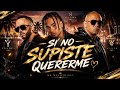 Si no supiste quererme - Ozuna ft. Wisin & Yandel (Letra)