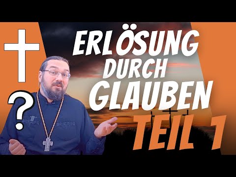 Erlösung durch Glauben: Wieder juristische Denkweise. Erlösung, Teil 6