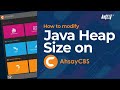 How to modify the Java Heap Size of AhsayCBS