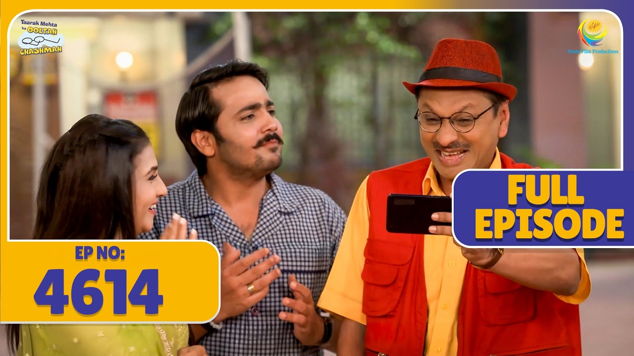 FULL EPISODE! 4614 - Kis Wajah se Ban Gaya Popatlal ka Majak! | Taarak Mehta Ka Ooltah Chashmah