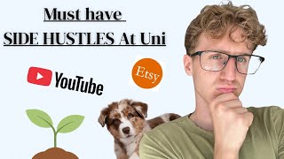 Must Have SIDE HUSTLES at Uni!  *Complete Transparency*