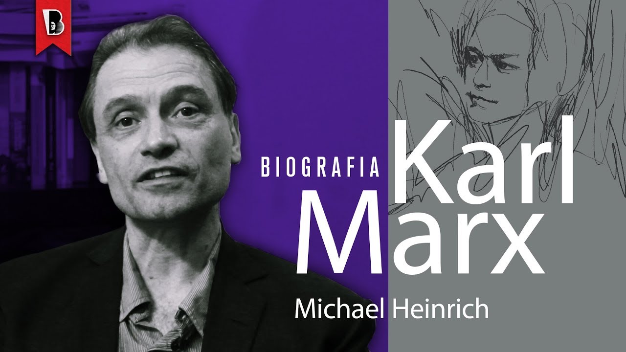 Karl Marx: biografia e desenvolvimento de sua obra // Por Michael Heinrich [LEGENDADO!]
