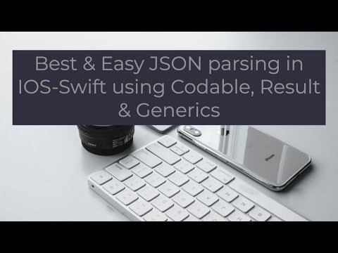 Easy Json Parsing in IOS using Swift codable protocol, Result & Generics