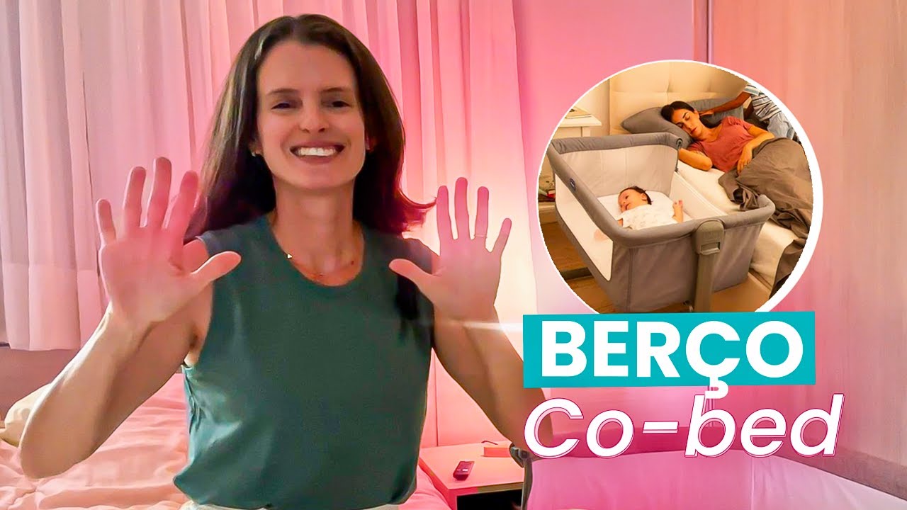 BERÇO ACOPLADO: 10 dicas para fazer a melhor escolha para o seu bebê | Elisa Langsch