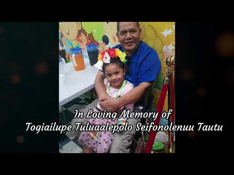 In Loving Memory of Togiailupe Tuluaalepolo Seifonolenuu Tautu - Mautoatasi Asuao