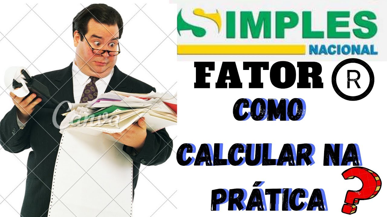 Entenda na PRÁTICA Como Calcular o Fator R Simples Nacional 2019