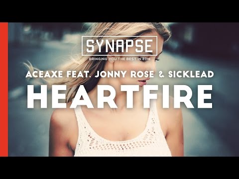 Aceaxe feat. Jonny Rose & Sicklead - Heartfire
