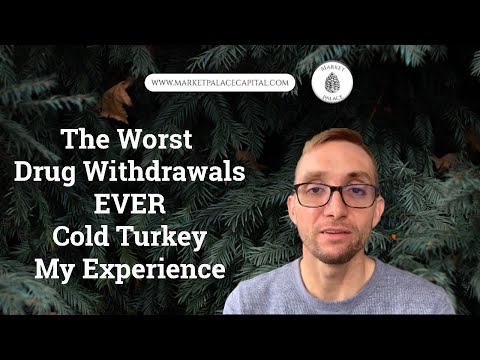 The Worst Drug Withdrawals EVER!  How I detoxed COLD TURKEY.....