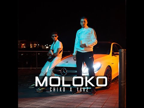CHIKO TSCHERNOBYL FEAT. YAAZ - MOLOKO (official Video)