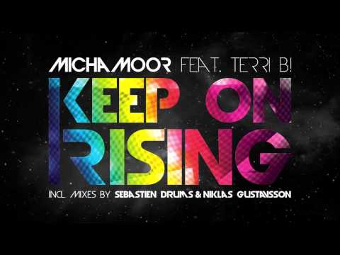 Micha Moor feat. Terri B! - Keep On Rising (Niklas Gustavsson Remix)
