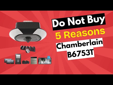 STOP! Don’t Buy the Chamberlain B6753T Before Watching This!