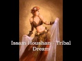 Issam Houshan - Tribal Dream