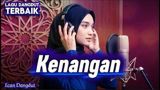 Download lagu Kenangan - Ikke Nurjanah - Cover Dangdut Terbaik - Ecan Dangdut mp3