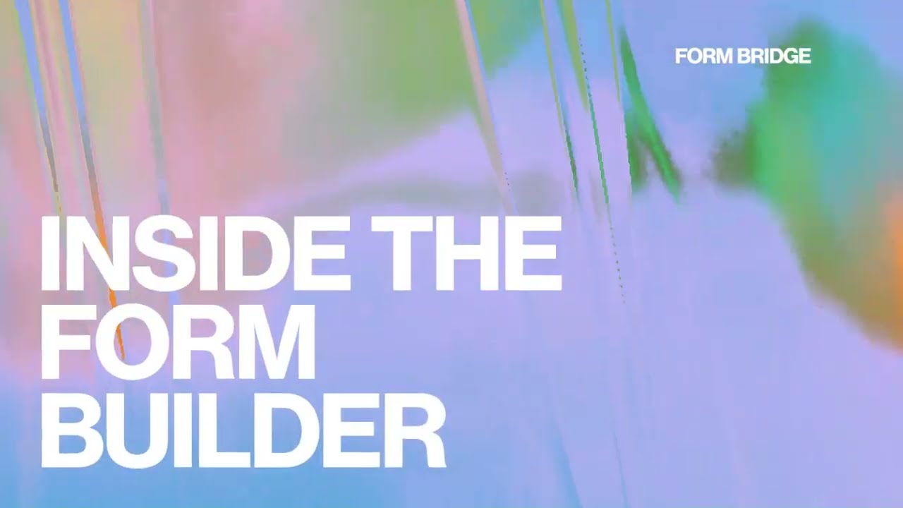 Inside the Form Builder video thumbnail