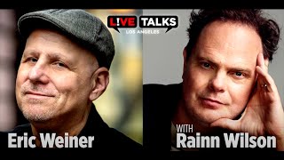 Eric Weiner in conversation with Rainn Wilson at Live Talks Los Angeles