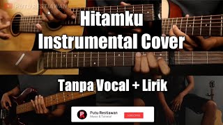 Download lagu Hitamku - Andra & The Back Bone || Instrumental Cover, Tanpa Vocal   Lirik (Karaoke) mp3