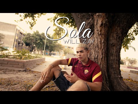 Will Zay - SOLA (Video Oficial)