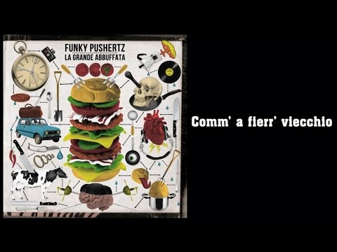 Funky Pushertz - Comm' a fierr' viecchio