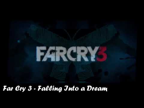 [#Far Cry 3] - Falling Into a Dream