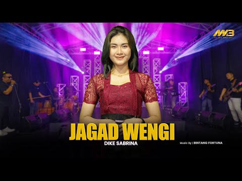 DIKE SABRINA - JAGAD WENGI | Feat. BINTANG FORTUNA ( Official Music Video )