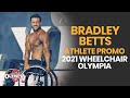 Bradley Betts - 2021 Wheelchair Olympia Promo