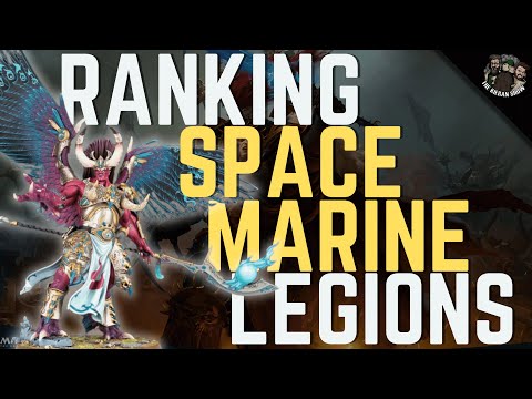 Ranking ALL of the original SPACE MARINE LEGIONS