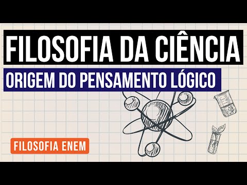 FILOSOFIA DA CIÊNCIA: origem do pensamento lógico | Filosofia para o Enem | Ernani Júnior da Silva