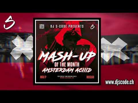 Mau P X Moguai feat. Kryder, Benny Benassi & Busta Ryhmes - Amsterdam ACIIID (DJ S-CODE MASH-UP)