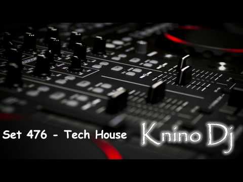 KninoDj - Set 476 - Tech House