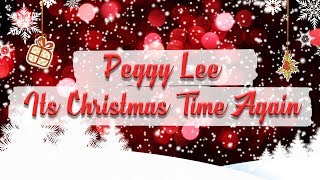 Peggy Lee - It's Christmas Time Again // BEST CHRISTMAS SONGS