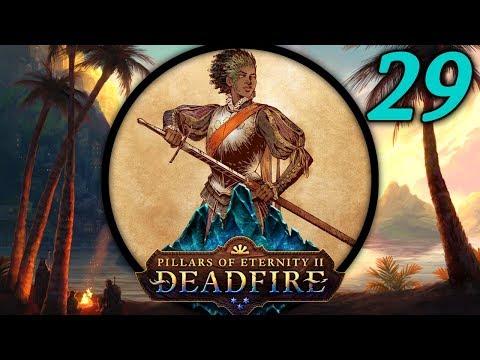A Full House - Let's Play Pillars of Eternity II: Deadfire (PotD) #29