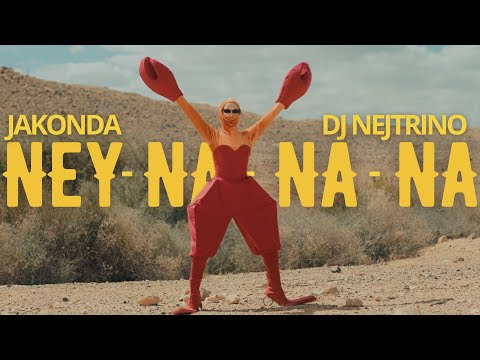 JAKONDA, DJ NEJTRINO - Ney Na Na Na (Премьера клипа, 2023)