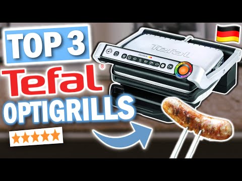 TEFAL OPTIGRILL kaufen: Top 3 Tefal Optigrills 2026 im Vergleich!