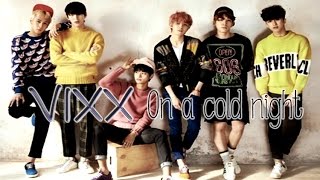 VIXX - On a cold night [Sub esp + Rom + Han]