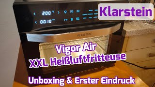 Klarstein Vigor Air Heißluftfritteuse XXL Airfryer [Unboxing & Erster Eindruck]