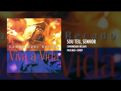 Sou Teu Senhor - Comunidade Recado