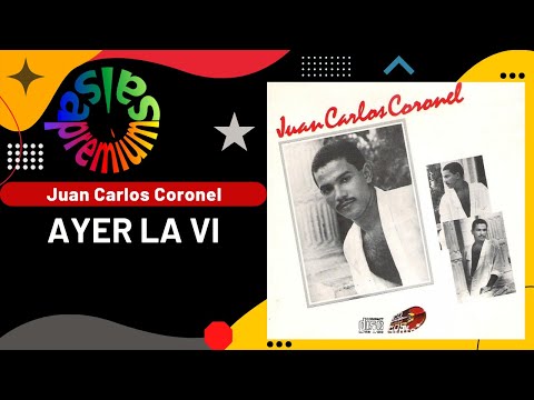 🔥AYER LA VI por JUAN CARLOS CORONEL - Salsa Premium