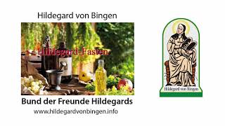 Fasten & entlasten nach Hildegard von Bingen