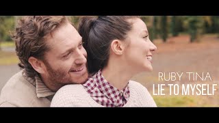 Ruby Tina - Lie To Myself (Official Music Video)