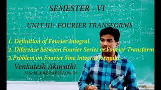Definition on Fourier Integral, Difference between Fourier Series & Fourier Transform. Sine integral