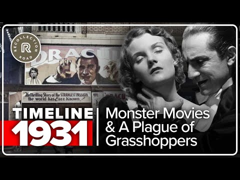 Timeline 1931 - Dracula, Frankenstein, and the Death of Thomas Edison