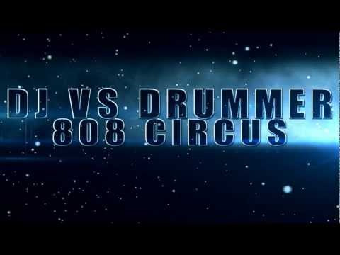 808 Circus: Drum n DJ Dance Party ~ Part 1