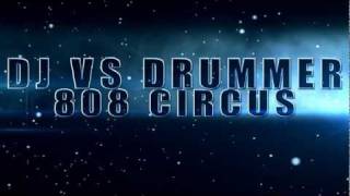 808 Circus: Drum n DJ Dance Party ~ Part 1