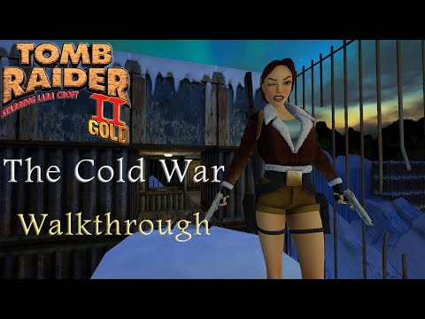 The Cold War - Tomb Raider 2: Golden Mask Remastered | FULL GAME Walkthrough