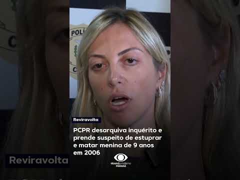 PCPR prende suspeito de matar menina Giovanna em 2006