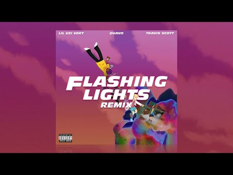 Lil Uzi Vert, Quavo & Travis Scott - Flashing Lights Go Off [Remix]